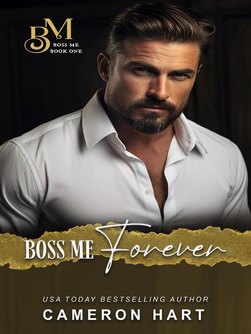 Title details for Boss Me Forever by Cameron Hart - Available